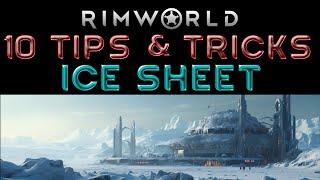 10 ADVANCED ICE SHEET Tips & Tricks Rimworld 1.4 Guide