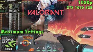 VALORANT 1080p | GTX 1060 | 3700x | Max Settings