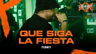 FUNKY REWIND | Que Siga La Fiesta  (Video Oficial) #rewind