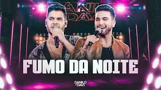 Danilo e Davi - Fumo Da Noite (Escolhas)