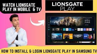 How to install Lionsgate Play in Samsung TV️How to Login Lionsgate ️How to Watch Lionsgate[Hindi]