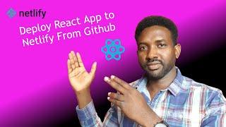 Deploy React App to Netlify From Github