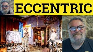  Eccentric Meaning - Eccentric Defined - Eccentricity Examples - Eccentric Defined - Eccentricity