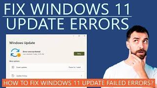 How to Fix Windows 11 Update Errors? Update Failed Error