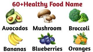 60 Healthy Food Name || Healthy Food Name In English || Fast Food Name || Simple English