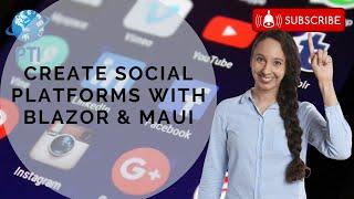 Create Social Platforms With Blazor And MAUI - Part I