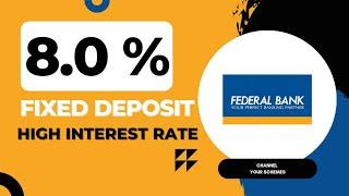 Federal Bank New Interest Rate | Fixed Deposit