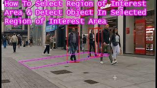 Advanced Object Detection How to Select Regions of Interest and Detect Objects | computer vision