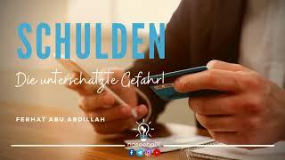 Schulden┇Die unterschätzte Gefahr! ┇naseehaDe ┇Ferhat Abu Abdillah