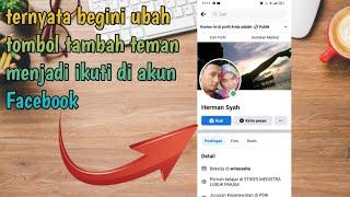 cara mengubah tombol tambah teman menjadi ikuti di akun Facebook 2023