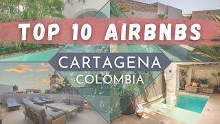 A Virtual Tour of 10 of the COOLEST Airbnb's in Cartagena!