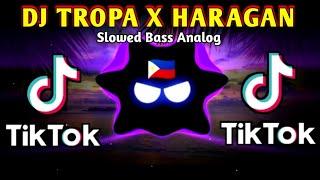 DJ SLOWED BASS - TROPA X HARAGAN _ TIKTOK TREND (SLOWED BASS ANALOG) 2024 REMIX