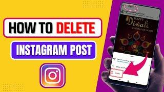 How To Delete Instagram Post/ Photo
