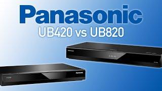 Panasonic UB420 vs. UB820 4K Blu-Ray Players | Comparison