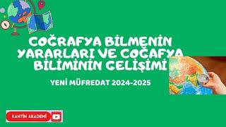 YENİ MÜFREDAT 9.SINIF COĞRAFYA - COĞRAFYA ÖĞRENMENİN FAYDALARI VE COĞRAFYA BİLİMİNİN GELİŞİMİ + PDF