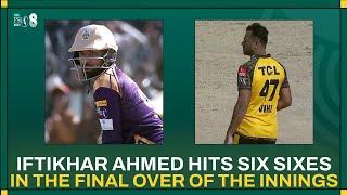 Iftikhar Ahmed Hits Six Sixes In The Final Over Of The Innings! | HBL PSL