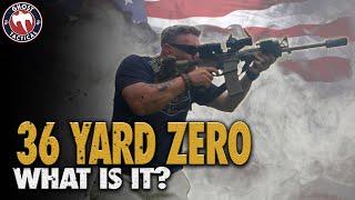 36 Yard Red Dot Zero:  What is it & Why do I use it?