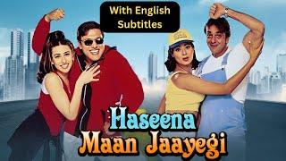 Haseena Maan Jayegi (1999) Hindi Movie With English Subtitles | Sanjay Dutt, Govinda, Karisma Kapoor