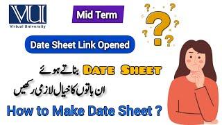 Mid Term Eaxm Date sheet link is  Opened || How to make VU Date Sheet || Fall 2024 #midterm  #fypシ゚