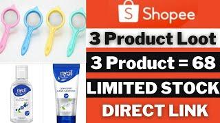 Shopee Big Loot Sale Offer 2022 | 3 Product Loot on shopee | All 3 Product Only rs. 68 |Direct Links