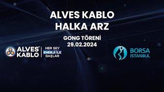 Alves Kablo Halka Arz Gong Töreni