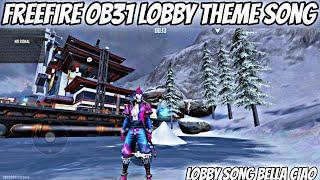 Free Fire OB31 Money Hiest Lobby Theme Song || Bella Ciao || FreeFire OB31 Update New Age Lobby Song