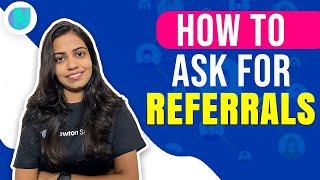 How to ask for referrals | Riti Kumari