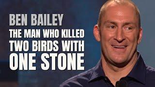 The Man Who Killed Two Birds With One Stone | Ben Bailey Comedy