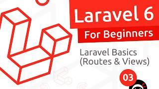Laravel 6 Tutorial for Beginners #3 - Laravel Basics (Routes, Views)