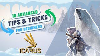 Mastering Icarus: 10 Advanced Tips for Beginners!