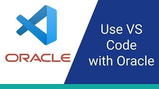 Use VSCode with Oracle Database