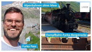 DFB Dampfbahn Furka Bergstrecke | Exklusiv Edition | Alex E | Alpenbahnen ohne Meer Roadtrip Teil IV