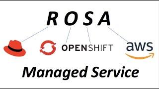 Red Hat OpenShift on AWS (aka ROSA) getting started ...