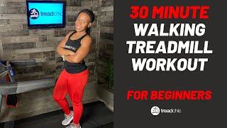 30 Minute Walking Treadmill Workout for Beginners| Follow-Along Workout