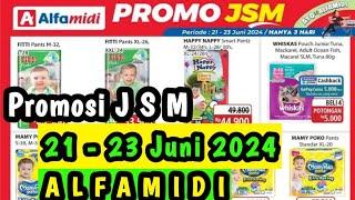 Promosi JSM Alfamidi 21 - 23 Juni 2024 || Promosi Alfamidi