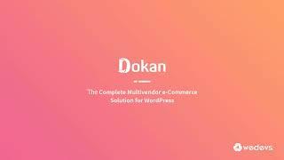 Easy to Access Vendor Dashboard with Dokan