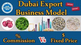 Dubai Export Business Model - Commission Vs Fixed Price - Onion Export on Commission Basis
