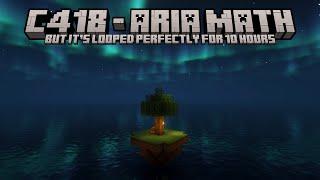 C418 - Aria Math (Minecraft Volume Beta) | 10 Hour Perfect Loop