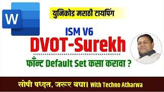 ISM. DVOT-Surekh Font Default Set. Set default font. Msword font setting.