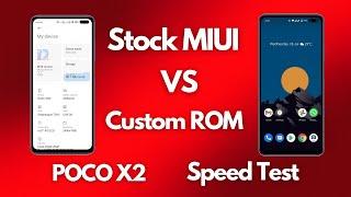 Stock MIUI ROM Vs Custom ROM Speed Test on POCO X2