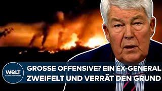 PUTINS KRIEG: Große Offensive der Ukraine? Ein Ex-General hat Zweifel und verrät auch den Grund