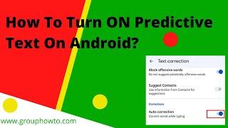 How To Turn ON Predictive Text On Android? Fast and Easy