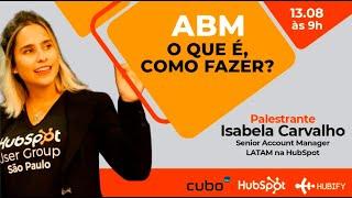 O que é ABM, e como fazer? | Hubify em parceria com Hubspot