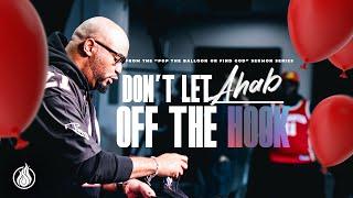 “Don’t Let Ahab Off The Hook” | Spirit And Truth Church Atlanta 12pm w/ Pastor Mark Moore, Jr.