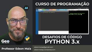 Curso de Programação Aula 08 Programando em Python 3 Desafios + Repositório