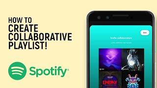 How to Make a Collaborative Playlist in Spotify