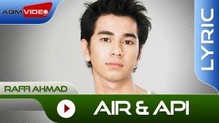 Raffi Ahmad - Air dan Api | Official Lyric Video