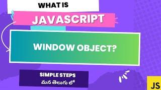 Revealing the Mystery of the Javascript Window Object! #javascript #weekendcodingintelugu