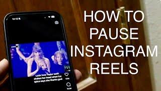 How To Pause Instagram Reels! (2024)