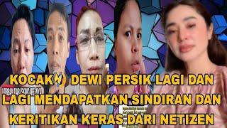 KOCAK DEWI PERSIK LAGI DAN LAGI MENDAPATKAN SINDIRAN DAN KERITIKAN KERAS DARI NETIZEN